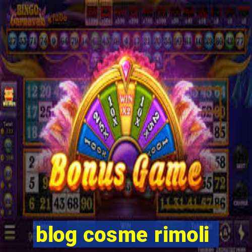 blog cosme rimoli